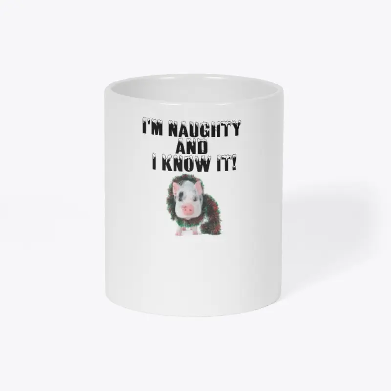 I'm Naughty And I Know It!